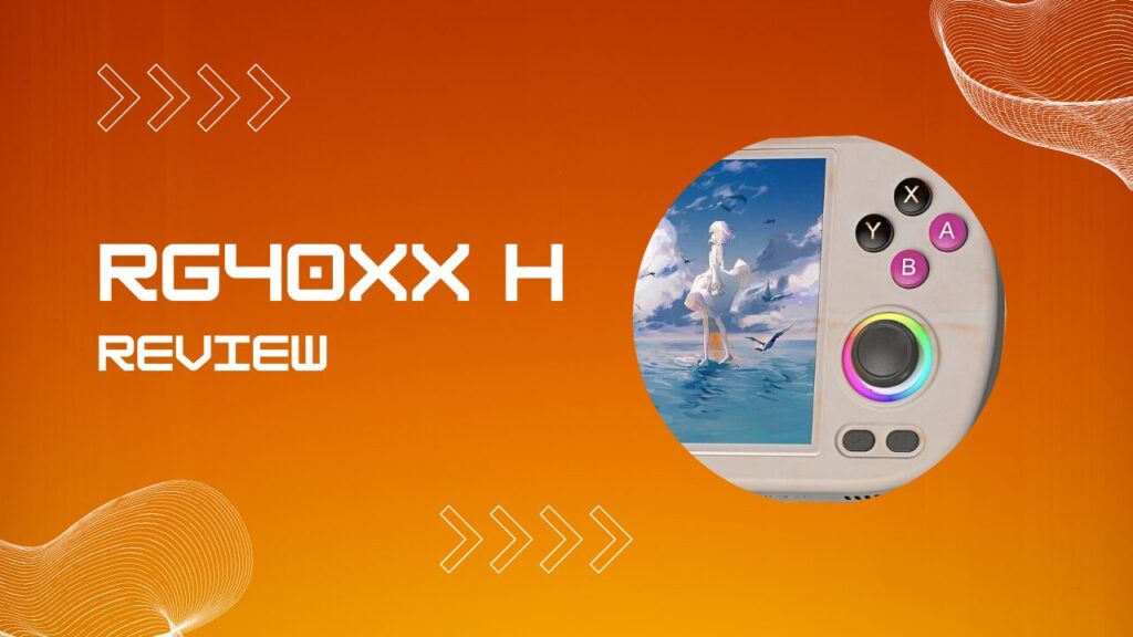 RG40XX H Review